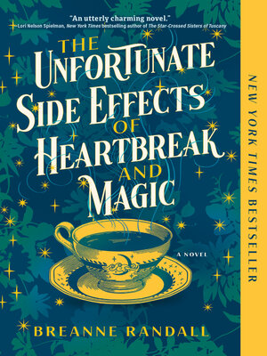 cover image of The Unfortunate Side Effects of Heartbreak and Magic